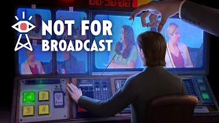 Not For Broadcast - Episode 1 (Behind the Scenes)