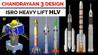 ISRO 's Chandrayaan 3 and Heavy Lift (HLV) Design and ADMIRE  | चन्द्रयान 3 | Gareeb Scientist