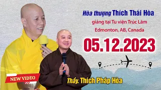 HT. Thích Thái Hòa 05.12.2023 - giảng tại Tu viện Trúc Lâm (Edmonton, AB, Canada)