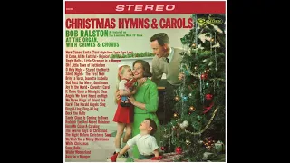 Bob Ralston - Christmas Hymns and Carols  - Side 2 (RCA Camden LP)