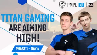 [EN] 2023 PMPL Europe P1D4  | Fall | TITAN GAMING ARE AIMING HIGH!