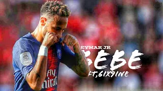 Neymar Jr - Bebe ft, 6ix9ine ● Skills & Goals I 2019 HD