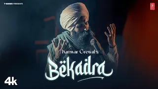 BEKADRA (Official Video) | Kanwar Grewal | Latest Punjabi Songs 2024 | T-Series