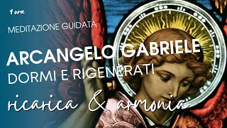 Arcangelo Gabriele meditazione guidata: Dormi profondamente e Ricaricati in Armonia