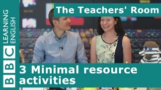 The Teachers' Room: 3 Minimal resource activities