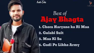 Best Of Ajay Bhagta || All Haryanvi Songs || AudioTube