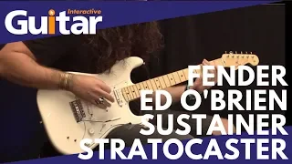 Fender Ed O'Brien Sustainer Stratocaster | Review