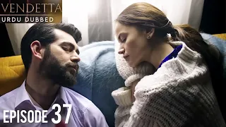 Vendetta Episode 37 | Urdu Dubbed | Kan Cicekleri | Turkish Drama in Hindi/Urdu @HudabiaDubs