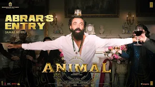 ANIMAL| ABRAR|S ENTRY - JAMAL KUDU |Ranbir Kapoor|Bobby Deol |Sandeep Vanga |Bhushan K