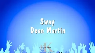 Sway - Dean Martin (Karaoke Version)