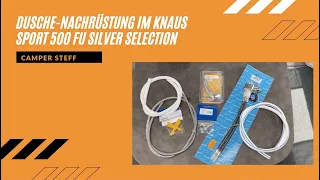 DIY Nachrüstung Dusche / Duschausbau Knaus Sport 500 FU Silver Selection unter 30 Minuten