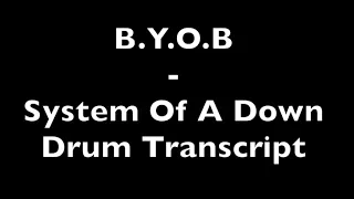 BYOB - System Of A Down - Drum Transcript DIFFICULTY 4/5 ⭐️