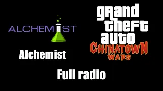 GTA: Chinatown Wars - Alchemist | Full radio