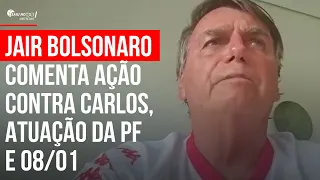 🔴 JAIR BOLSONARO COMENTA AÇÃO CONTRA CARLOS, ATUAÇÃO DA PF E 08/01