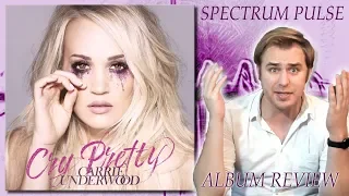Carrie Underwood - Cry Pretty - Album Review