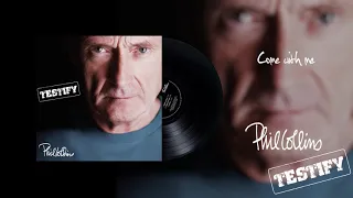 Phil Collins - Come With Me (2016 Remaster Official Audio)