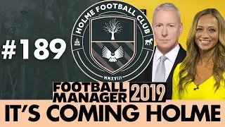 HOLME FC FM19 | Part 189 | TRANSFER SPECIAL | Football Manager 2019