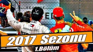 2017 Sezonu Nasıl Kazanıldı (1.Bölüm)