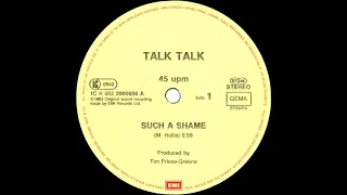 Talk Talk - Such A Shame (12'' Mix) 1983