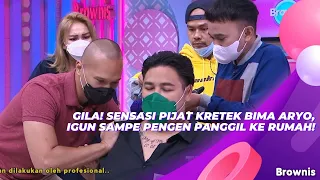 GILA! SENSASI PIJAT KRETEK BIMA ARYO, IGUN SAMPE PENGEN PANGGIL KE RUMAH! |  BROWNIS (30/8/21) P3