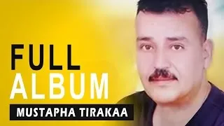 Mustapha Tirakaa - Thoga Tahna | Full Album
