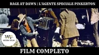 Rage at dawn | L'agente speciale Pinkerton | Western | Film completo in italiano