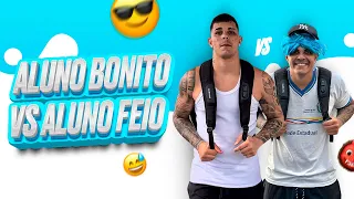 ALUNO BONITO VS ALUNO FEIO