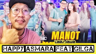 REACTION  HAPPY ASMARA Feat GILGA SAHID - MANOT | Feat. BINTANG FORTUNA | BARU TAU MUKA HAPPY ASMARA