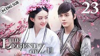 [Eng Sub] The Legend of Zu EP 23 (Zhao Liying, William Chan, Nicky Wu) | 蜀山战纪之剑侠传奇