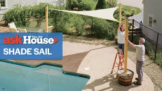 How to Install a Shade Sail | Ask This Old House