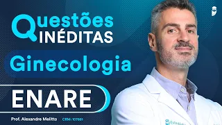 Questões Inéditas de Ginecologia para o ENARE (Sprint)