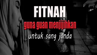 KISAH NGERI ❗️❗️FITNAH SANG JANDA/GUNA-GUNA MENJIJIHKAN