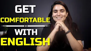 How to be comfortable with English in 30 days?