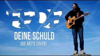 Fede - Deine Schuld (Die Ärzte Cover)