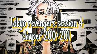 Tokyo revengers session 4 chaper 200+201