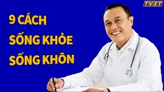 9 cách giúp bạn sống khỏe sống khôn mỗi ngày Sức Khỏe Đời Sống