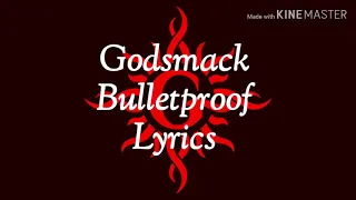 Godsmack- Bulletproof (LYRICS)