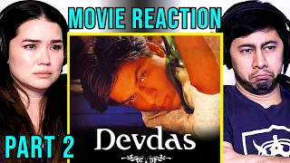 DEVDAS | Shah Rukh Khan | Aishwarya Rai Bachchan | Sanjay Leela Bhansali |  Movie Reaction Part 2