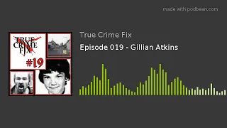 Episode 019 - Gillian Atkins