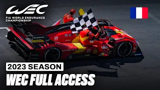 2023 Season Unmasked 🇫🇷 I WEC Full Access (FR) I Meilleurs Moments