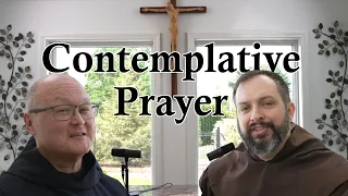 The Beginnings of Contemplative Prayer: CarmelCast Episode 68