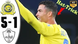 Ronaldo Unbelievable Hat trick 🔥 Al Nassr vs Al Taee 5 1 Highlights & All Goals 2024 HD