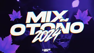 🎉MIX OTOÑO🍁 ENGANCHADO FIESTERO | ABRIL 2024 [LukkasRmx]