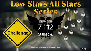 Arknights 7-12 Challenge Mode Guide Low Stars All Stars Guide