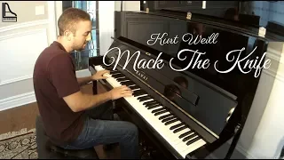 Kurt Weill - Mack The Knife | Piano Cover - Alexander Lioubimenko