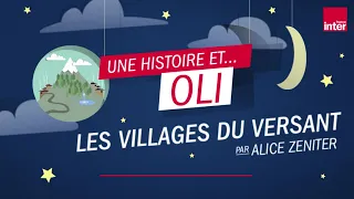 « Les villages du Versant » Une histoire du soir imaginée par Alice Zeniter