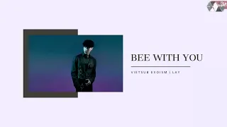 [EXOism Vietsub + Kara] Bee With You - LAY