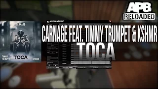 Carnage feat. Timmy Trumpet & KSHMR - Toca | APB Reloaded