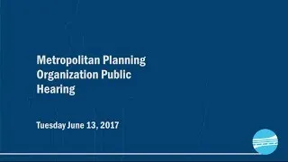 Metropolitan Planning Organization (MPO) Public Hearing