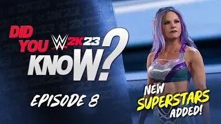 WWE 2K23 Did You Know?: New Superstars Added, Big Poppa Pump, Playable B-Fab & More! (Episode 8)